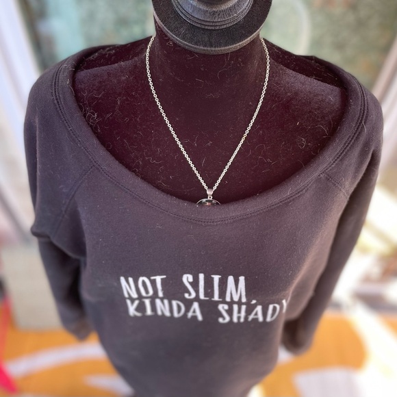 Not Slim, Kinda Shady Wide Neck Sweatshirt Size Large - Picture 2 of 8